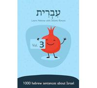 Hebrew with Schlomi Rimoni | Volume 3 | In Israel: Hebrew textbook with 1000 sentences about everyday life in Israel