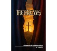 Hebrews: Jesus Is Better