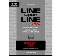 Hebrews - Jude: Vol 29 - Line Upon Line PRO Bible Study Series: 12 (Line Upon Line PRO - New Testament)