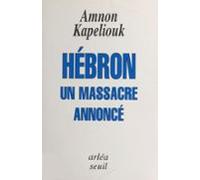 Hébron Un Massacre Annoncé (ebook)