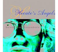 Hecate's Angels - Saints & Scoundrels
