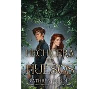 Hechicera de huesos: Bilogía La gracia de los huesos (#Fantasy)