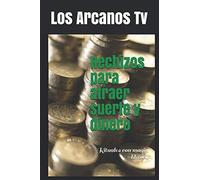 Hechizos para atraer suerte y dinero: Rituales con magia blanca