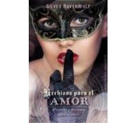 Hechizos Para El Amor: Pociones Y Nociones Para El Amor