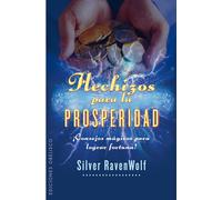 Hechizos para la prosperidad (Bolsillo): Consejos Magicos Para Lograr Fortuna! (MAGIA Y OCULTISMO)