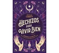 Hechizos Para Vivir Bien