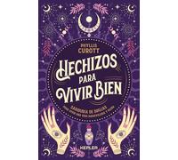 Hechizos para vivir bien (Kepler Esoterismo)
