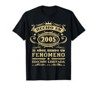 Hecho En 2005 Cumpleaños 21 Años Siendo Un Fenómeno Camiseta