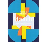 Hecho en Madrid.: Diseño y artesanía en la ciudad.