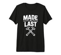 Hecho para durar el Humor de los Trabajadores de la construcción Camiseta Premium