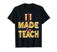 Hecho para Enseñar Ciencia y Química Divertida Camiseta