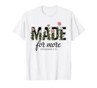 Hecho para más Flores Jesús Efesios 2 10 Camiseta