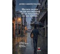 Hechos dignos de ser recordados de un psiquiatra de los nervios