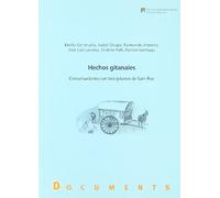 Hechos gitanales: Conversaciones con tres gitanos de Sant Roc: 47 (Documents)