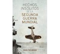 Hechos Insólitos De La Segunda Guerra Mundial (ebook)