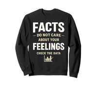 Hechos No Sentimientos Comprobar los Datos Estadísticas Humor Sudadera