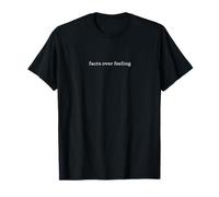 Hechos sobre Sentimientos | Pensamiento Racional Ciencia Lógica Cita Camiseta