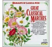 Hector Berlioz/Franz Liszt/Ludwig Van Beethoven/etc - Great Classical Marches / Pomp & Circumstance