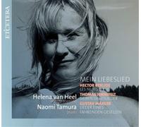 Hector Berlioz Helena Van Heel/Naomi Tamura: Mein Liebeslied (CD) Album