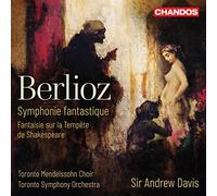 Hector Berlioz: Symphonie fantastique, Fantaisie sur la Temp?te de Shakespeare