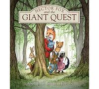 Hector Fox and the Giant Quest: 1 (Hector Fox and Friends)