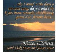 Hector Gilchrist With Vicki Swan & Jonny Dyer - Days O' Grace