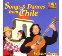 Hector Pavez - Songs & Dances from Chile