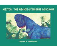 HECTOR, THE MEANIE-STINKINIE DINOSAUR (Cheerful Music & Interactive Adventures for Children)