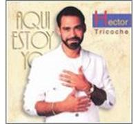 Hector Tricoche - Aqui Estoy Yo