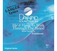 He'd Have To Walk Through The Blood