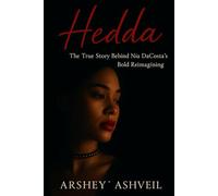 Hedda: The True Story Behind Nia DaCosta’s Bold Reimagining