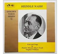 Heddle Nash - Arias and Songs By Handel, Mozart, Bizet, Verdi, Vaughan Williams [LP]