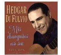 Hedgar Di Fulvio - Mis Chaguitos Asi Son/ Vol 2