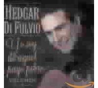 Hedgar Di Fulvio - Yo Soy De Aquel Pago Pobre/ Vol 3