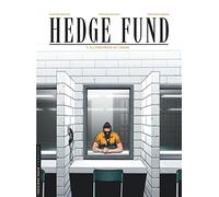 Hedge Fund - Tome 3 - La Stratégie du chaos (Troisième Vague Lombard)