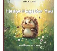 Hedge-Hugs for You: A Cosy Tale of Friendship and Warmth