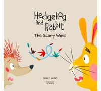 Hedgehog and rabbit. The scary wind. | Pablo Albo, Gómez Del Barrio