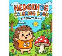 Hedgehog Coloring Book: 30 Cute and Funny Animal Cartoon Coloring Pages for Adult Relaxation
