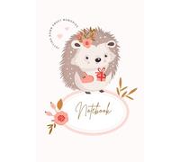 Hedgehog Haven: A Cute Notebook for Writing, Journaling, and Doodling: Adorable and Fun Notebook for Hedgehog Lovers to Write, Sketch, and Dream