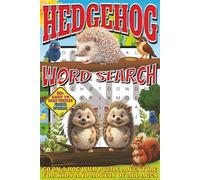 Hedgehog Word Search: Easy To Read Print With 50+ Puzzles About Hedgehogs,