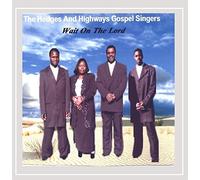Hedges & Highways Gospel Singe - Wait on the Lord
