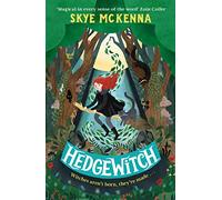 Hedgewitch: Book 1: Discover this charming series, brimming with enchanting mystery and learned magic