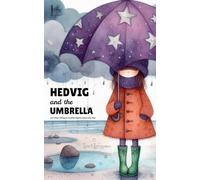 Hedvig and the Umbrella and Other Bilingual Swedish-English Stories for Kids
