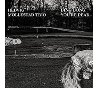 Hedvig Mollestad Trio - Ding dong. Youïre Dead