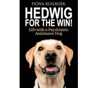 Hedwig for the Win: Life with a Psychiatric Assistance Dog