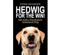 Hedwig for the Win: Life with a Psychiatric Assistance Dog