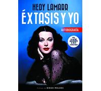Hedy Lamarr. Éxtasis y yo (FUERA DE COLECCION)