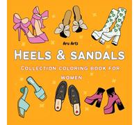 Heels & Sandals: Collection Coloring Book For Women, Cute & Easy for Fashion lovers