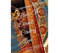 Heer: The Eternal Circle of Love: From Waris Shah to Harvinder Singh Bassi - A Thousand Years of Sufi Passion