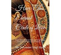 Heer: The Eternal Circle of Love: From Waris Shah to Harvinder Singh Bassi - A Thousand Years of Sufi Passion